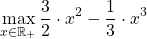 \[ \max_{x\in\mathbb R_+} \frac{3}{2}\cdot x^2 - \frac{1}{3}\cdot x^3 \]